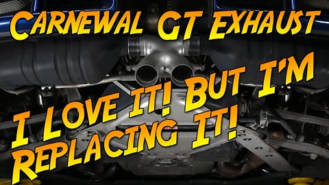 Carnewal GT Exhaust: Final Review After 600 More Miles (It Sounds Different Now)