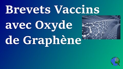 2 Brevets pour des Vaccins utilisant de l'Oxyde de Graphène