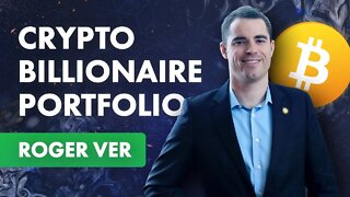 Crypto Billionaire Reveals His Portfolio - Fireside Chat With Roger Ver