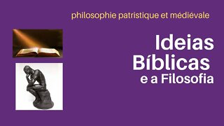 Ideias Bíblicas e a Filosofia