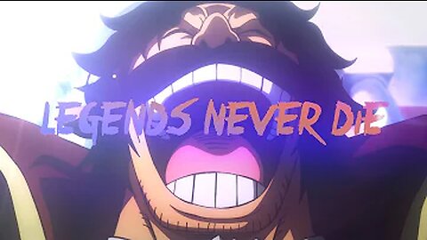 Legends Never Die - One Piece [AMV]