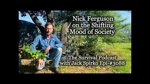 Nick Ferguson on the Shifting Mood of Society - Epi-3088 - The Survival Podcast