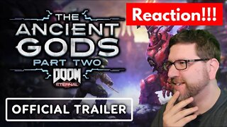 Full Trailer Reaction! Doom Eternal: The Ancient Gods Part 2!