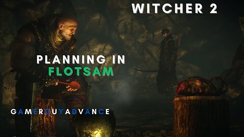 The Witcher 2 Assassin of Kings -Unveiling Flotsam's Plan | #thewitcher2 #gameplay #walkthrough