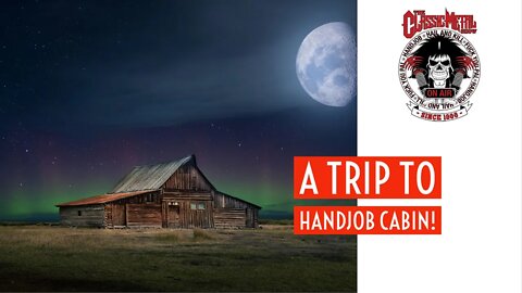 CMS | The Callused Hands At Handjob Cabin