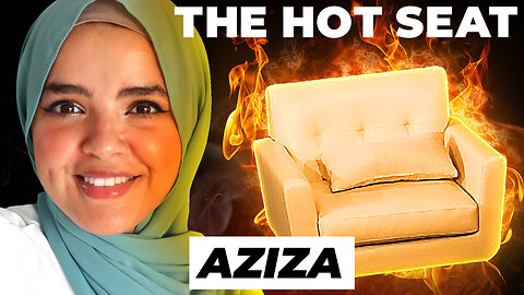 🔥 THE HOT SEAT with Aziza!