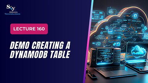 160. DEMO Creating a DynamoDB Table | Skyhighes | Cloud Computing