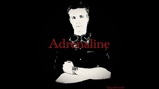 Adrenaline - (Extended Version)