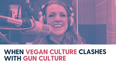 When vegan culture clashes with gun culture