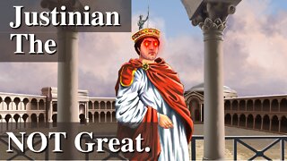 Meet Justinian, The Emperor Who Destroyed Rome.