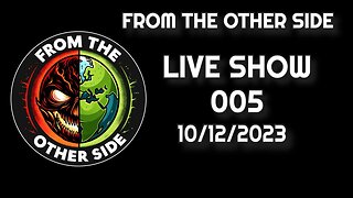 LIVE SHOW 005 - FROM THE OTHER SIDE