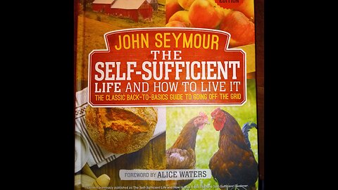 The Self-Sufficient Life And How To Live It -Book 2 in the Homesteading Book Review Series 2of4