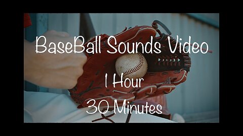 Relax And Unwind With 1 Hour And 30 Minutes Of Baseball Sounds
