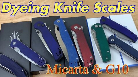 Dyeing micarta & G10 knife scales ! Yes I’m doing it again !!