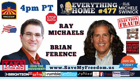 Arizona Corruption, Chaos & Cast Of Characters EXPOSED + Flag Day Virtual Summit 6/14 - RAY MICHAELS & BRIAN FERENCE