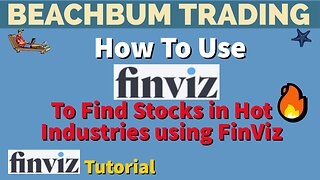 How To Find Stocks in Hot Industries using FinViz | How To Use FinViz | FinViz Tutorial |