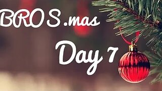 BROS.mas Day 7: Another Special Announcement