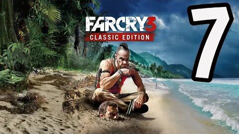 Far Cry 3: Classic Edition - Part 7 - Trippin Balls on Them Shrooms!