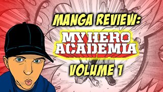 Manga Review: My Hero Academia Vol 1