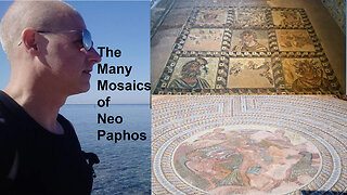 The Many Mosaics of Nea Pafos 🇨🇾
