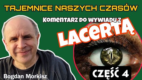 Komentarz do wywiadu z Lacertą cz.4 start 18.00