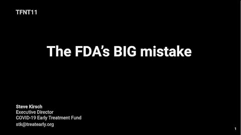 TFNT11: The FDA's BIG mistake