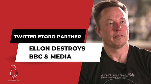 Twitter eToro Partner | What Is X | Elon Destroys BBC & Media