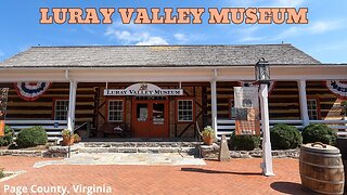 LURAY VALLY MUSEUM (Page County, VA)