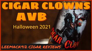 Cigar Clowns AVB Limited Edition Cigar Review | Halloween 2021 | #LeeMack912 (S07 E137)