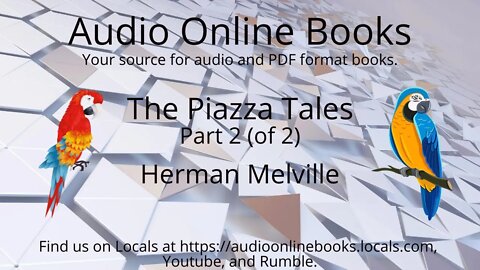 The Piazza Tales-Part 2 (of 2) by Herman Melville