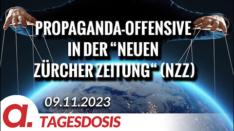 Propaganda-Offensive in der "Neuen Zürcher Zeitung“ (NZZ) | Von Wolfgang Effenberger