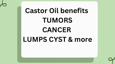Castor oil & LUMPS/cyst