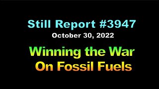 3947, Winning the War on Fossil Fuels, 3947