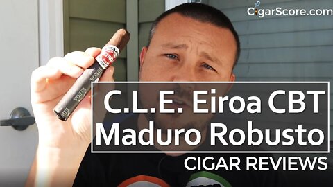 A Spicy KICK!? The Eiroa CBT Maduro Robusto - CIGAR REVIEWS by CigarScore