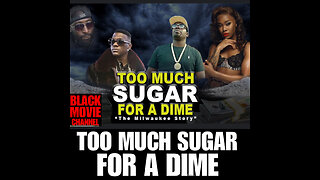 BMC #24 TOO MUCH SUGAR FOR A DIME