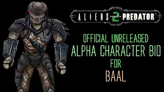 Aliens vs Predator 2 - Alpha Character Bio - Baal