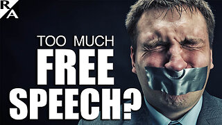 Too Much Free Speech?
