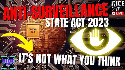 CBDC Anti-Surveillance State Act Is NOT What You Think