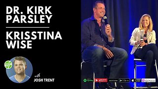 256 Dr. Kirk Parsley & Krisstina Wise: Navigating Transitions In Relationships, Health, and Wealth