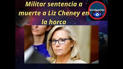 Militar sentencia a muerte a Liz Cheney en la horca