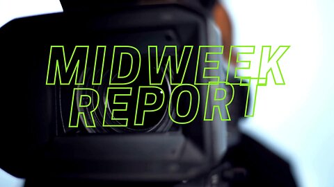 Midweek Report - May 15th, 2024