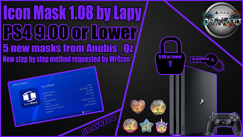 Icon Mask 1.08 by Lapy for Ps4 9.00 or Lower | 5 New Masks | New step by step method