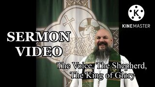 2022.10.07 – The Voice, The Shepherd, The King of Glory