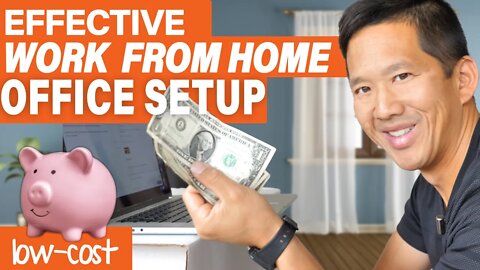 Effective Work From Home Office Setup - Cheap and Ergonomic Workstation