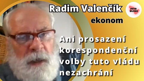 Doc. Radim Valenčík: Ani prosazení korespondenční volby tuto vládu nezachrání