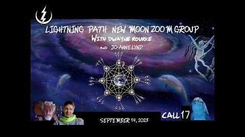 LIGHTNING PATH NEW MOON ZOOM CALL #17