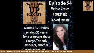 #54 Melissa Veatch Federal Inmate #69224080 Serving 33 Years For Conspiracy (aka hearsay)