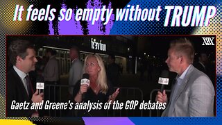 Marjorie Taylor Greene and Matt Gaetz Post Debate Interview! Very Interesting....