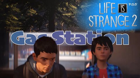 The Gas Station (09) Life is Strange 2 [Lets Play PS5]