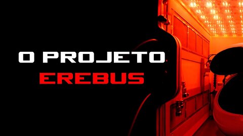 O Projeto Erebus